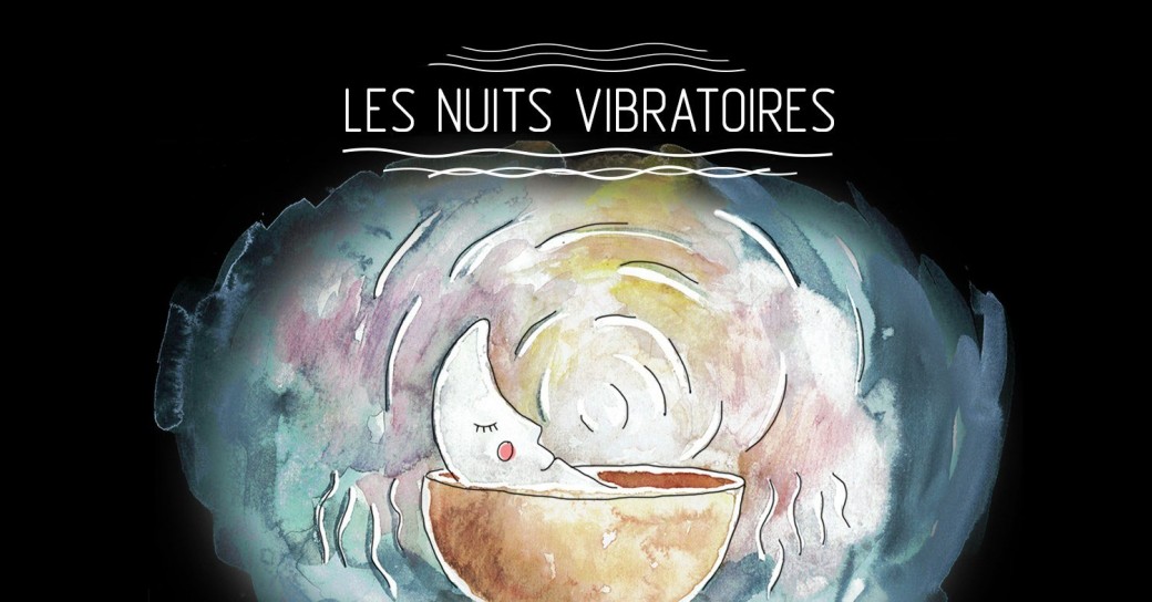 les Nuits Vibratoires