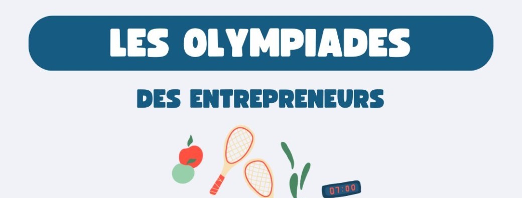 Les Olympiades des entrepreneurs