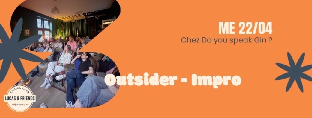 LES OUTSIDERS - IMPROV COMEDY SHOW