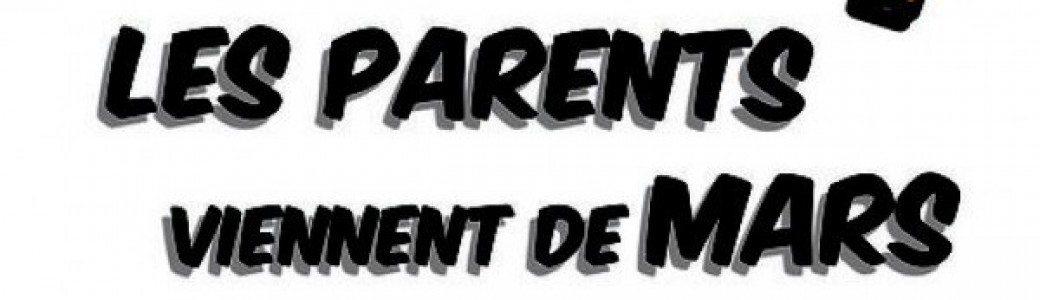 les parents viennent de Mars et les enfants de Mac DO