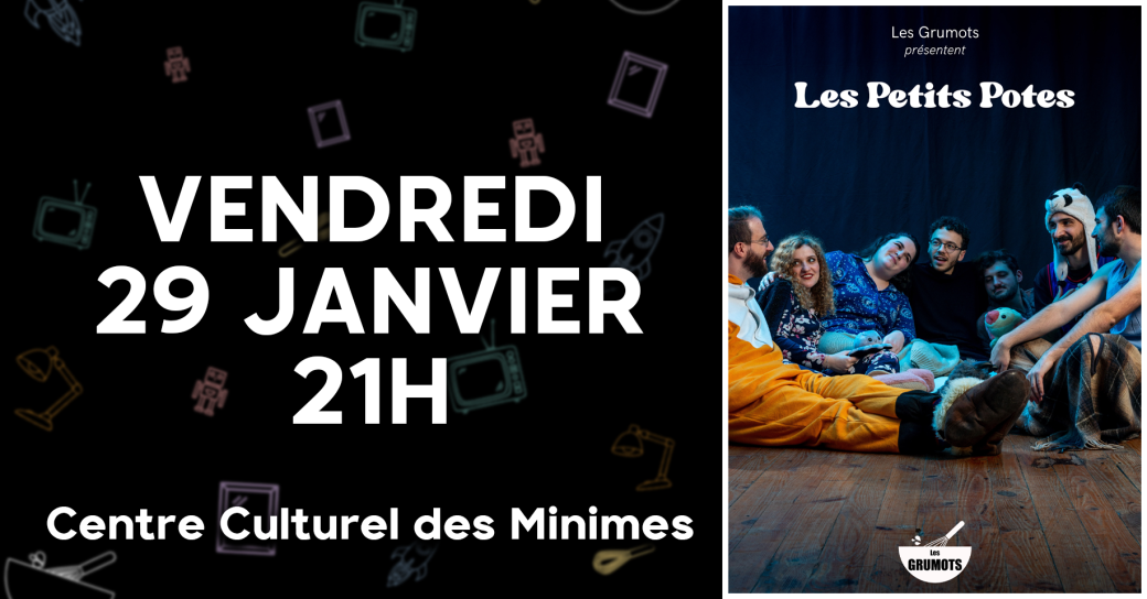 Les Petits Potes - 29/01/2027  - Les Grumots