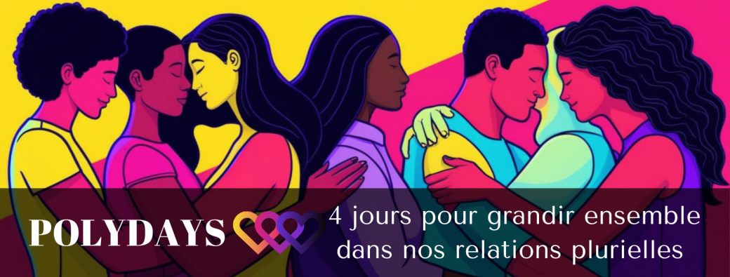 Les Polydays #3 : Grandir ensemble dans nos relations plurielles