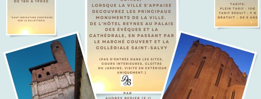 LES PRINCIPAUX MONUMENTS DE ALBI .... à l'heure de l'apéro