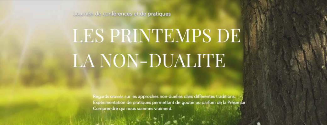 Les Printemps de la Non-dualité