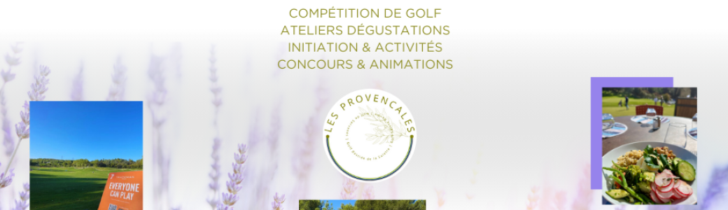 Les Provençales - journée découverte au Golf Bastide de la Salette