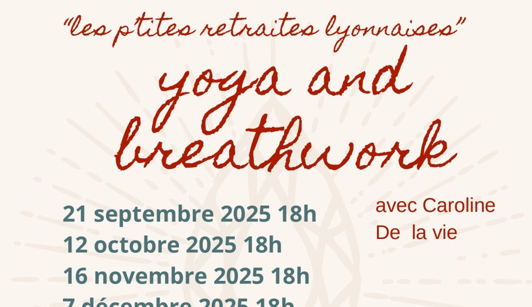 les ptites retraites lyonnaises - Yoga & Breathwork