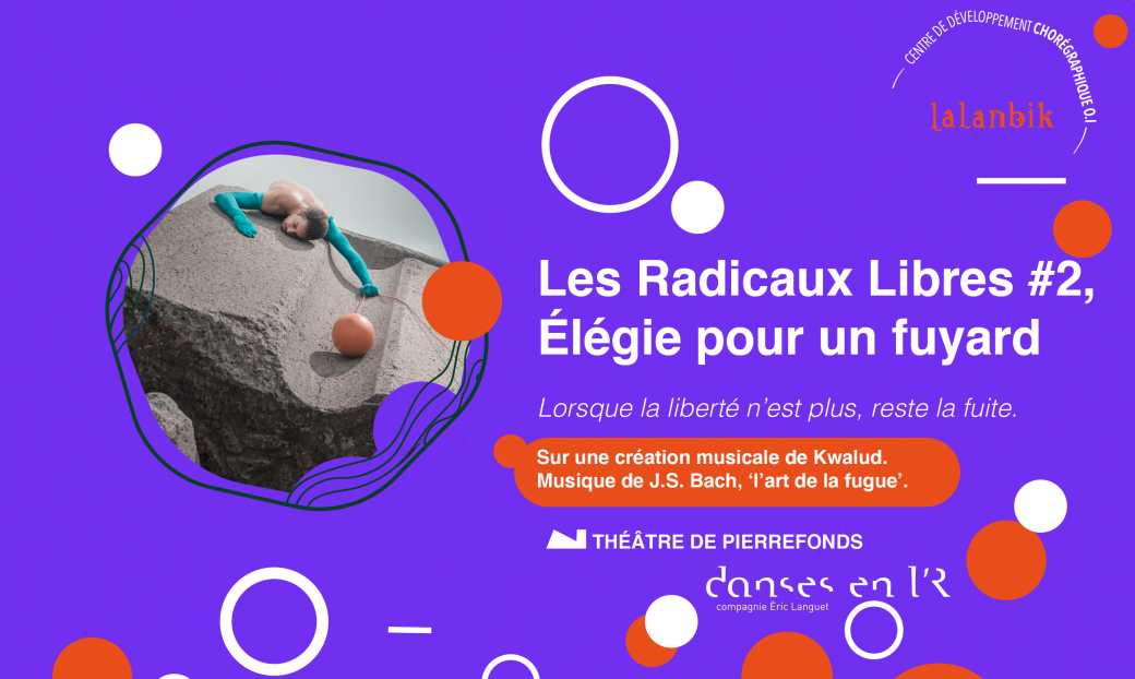 Les Radicaux Libres #2  Elégie pour un fuyard