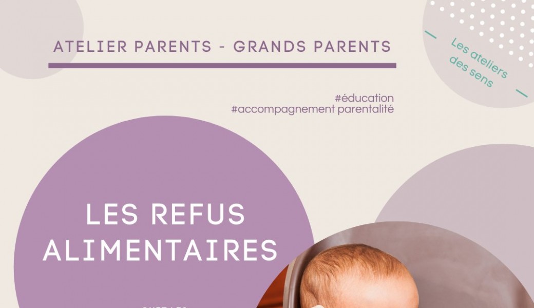 [atelier parents] Les refus alimentaires chez les jeunes enfants