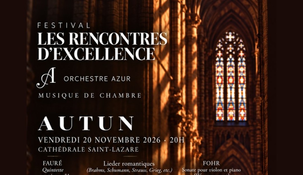 Les rencontres d'excellence - Concert exceptionnel à la cathédrale d'Autun