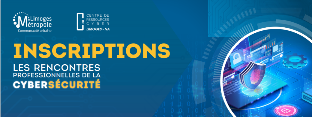 Les rencontres professionnelles de la Cybersécurité.