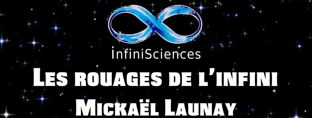"Les rouages de l'infini" par Mickaël Launay