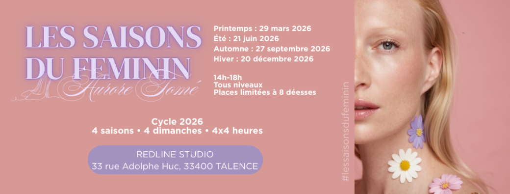 Les Saisons du Féminin™ par Aurore Tomé
