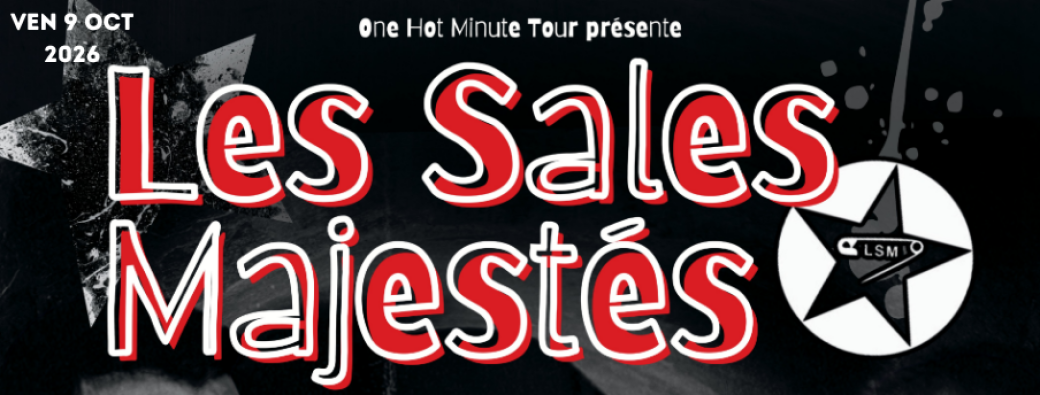 Les Sales Majestés & Les Etouffes Chrétiens