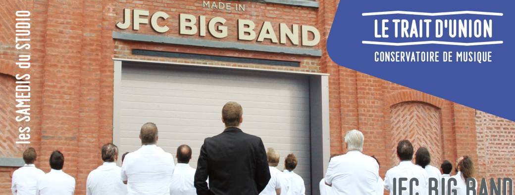 LES SAMEDIS DU STUDIO - JFC BIG BAND