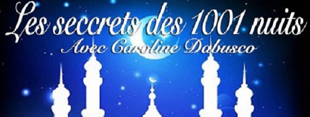 Les secrets des 1001 Nuits (à partir de 4 ans)