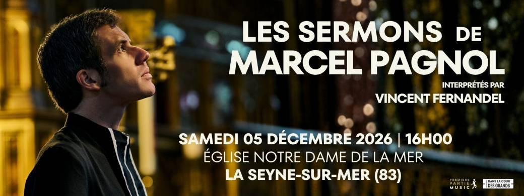 Les Sermons de Marcel Pagnol à La Seyne-sur-Mer