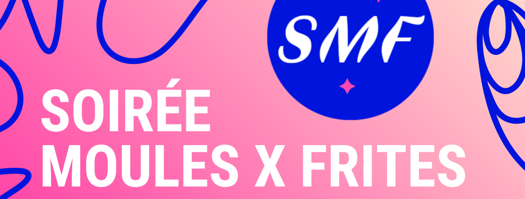 Les SMF - Soirée Moules x Frites