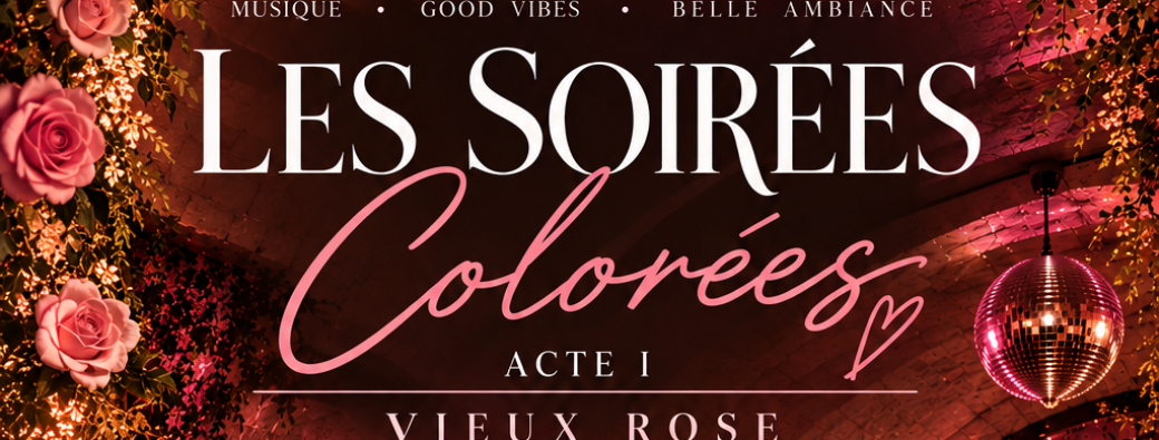 Les Soirées Colorées – Acte I : Vieux Rose, samedi 14 novembre 2026