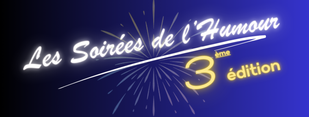 "Les Soirées de l'Humour" 3ème édition