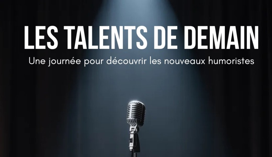 Les Talents de demain - Entrée Gratuite
