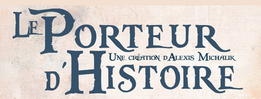 Le Porteur d'Histoire / Les Tréteaux du Capitole