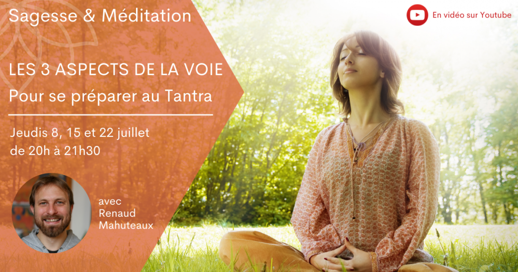 Les trois principaux aspects de la voie, pour se préparer au Tantra - Le renoncement - 1/3