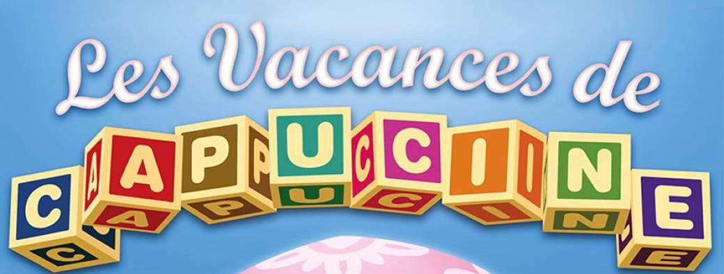 Les vacances de Capucine