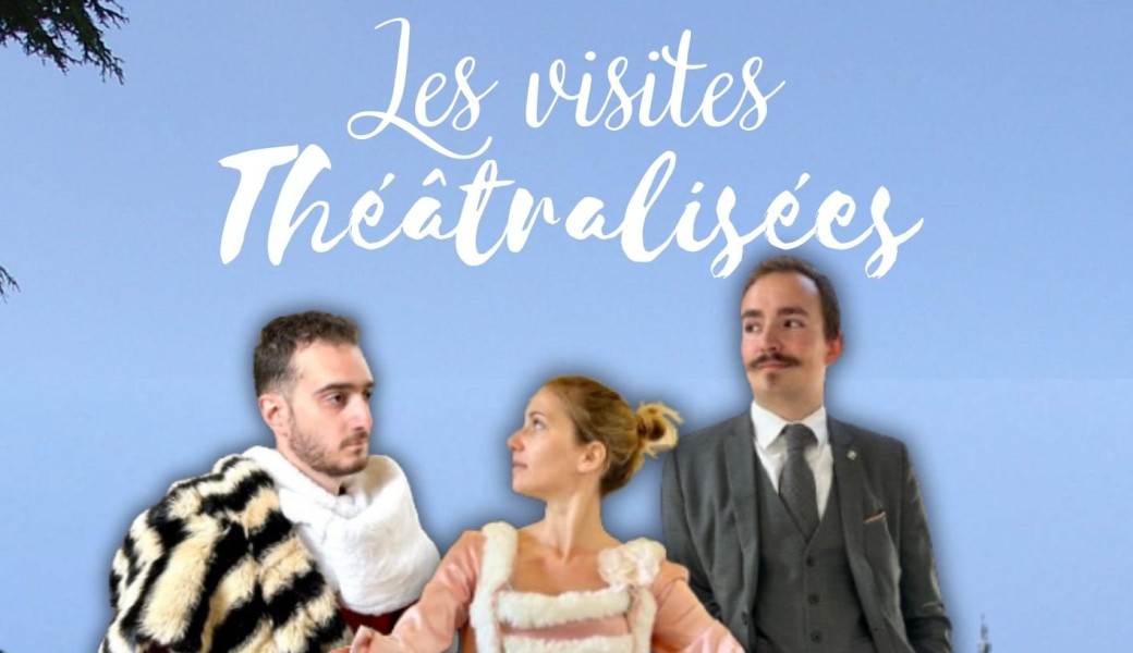 Les visites théâtralisées 