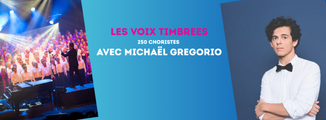 Les Voix timbrées chantent avec Michaël Gregorio
