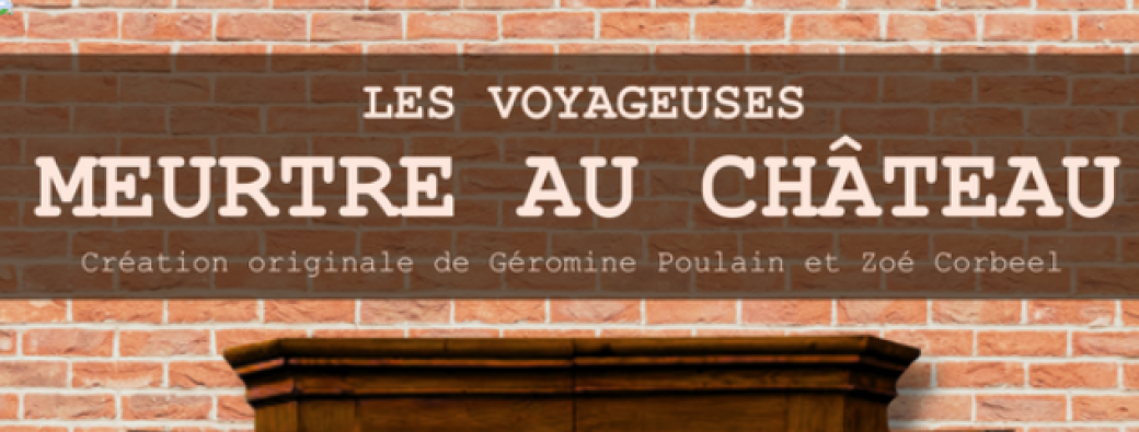 Les Voyageuses enquêtent, Meurtre au château 