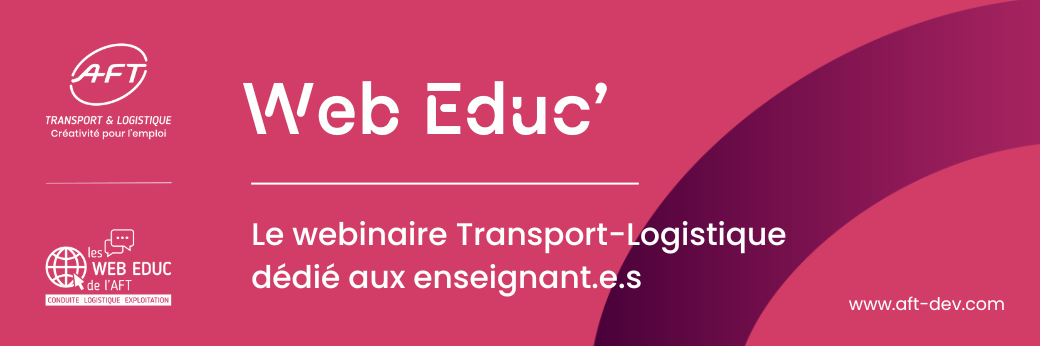 Les Web Educ' de l'AFT : L'Intermodal : quel impact sur les flux logistiques ?