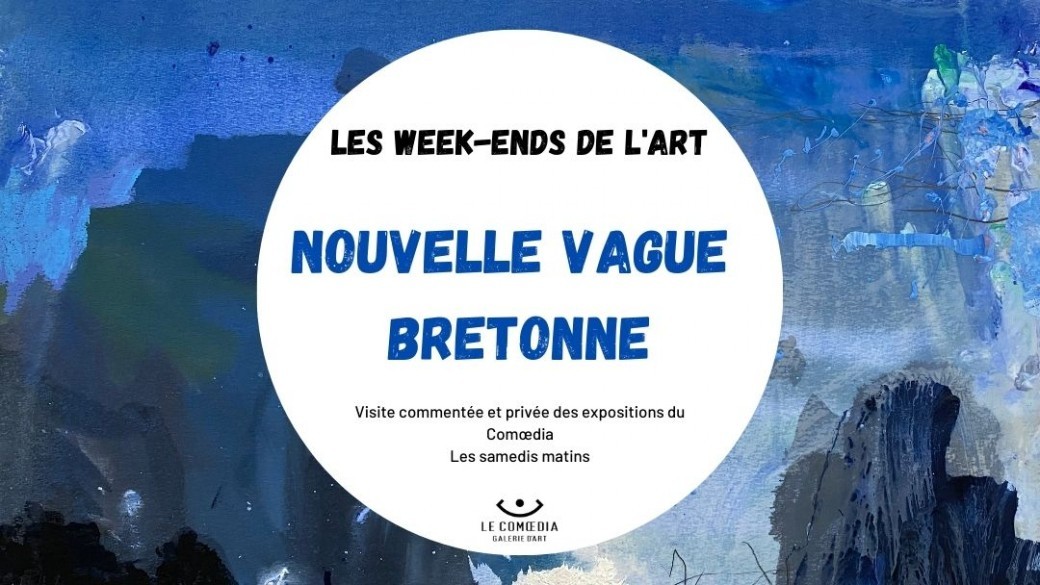 Les Week-ends de l'Art - Nouvelle Vague Bretonne