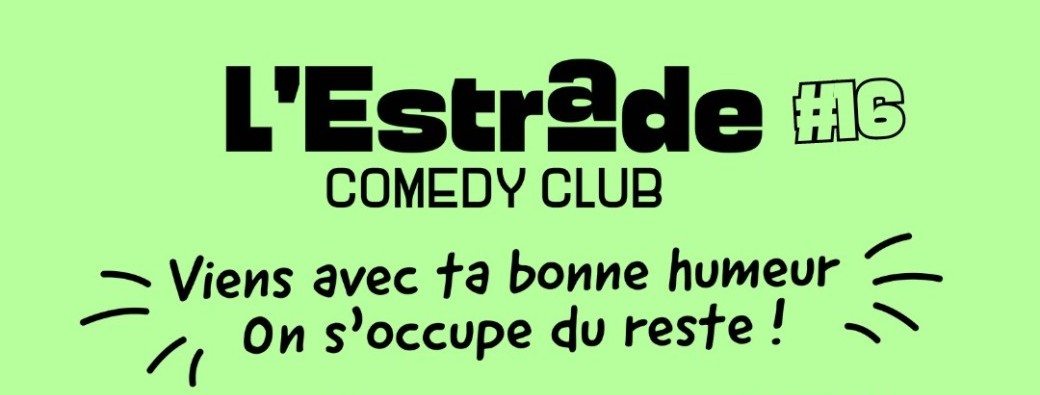 L'Estrade Comedy Club Vendredi 5 Avril 2024