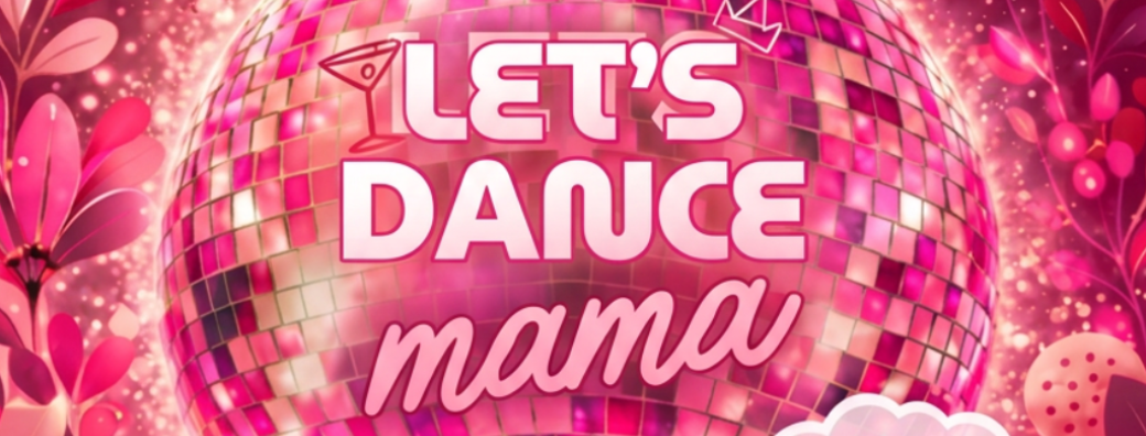 Let’s Dance Mama édition spéciale Bordeaux ! 
