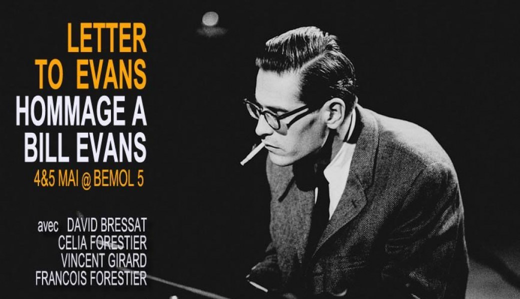 Letter to Evans (hommage à Bill Evans) - feat. Célia Forestier