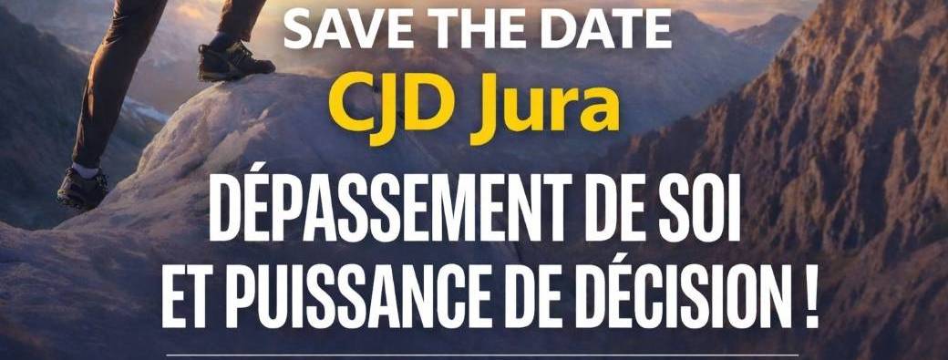 L'EVENEMENT du CJD Jura 2026