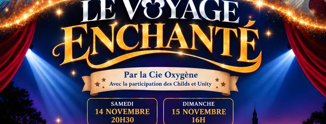 LE VOYAGE ENCHANTE par la Cie Oxygène