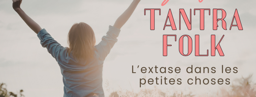 "L'extase dans les petites choses"