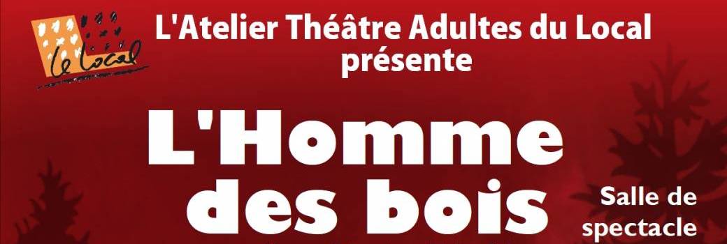 « L'Homme des bois » 