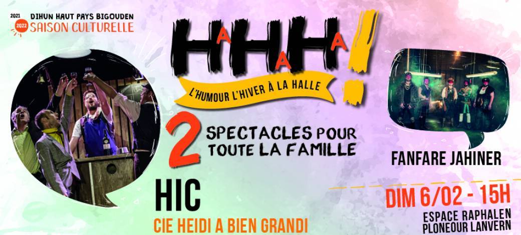 L'HUMOUR L'HIVER à la HALLE - HIc + Jahiner