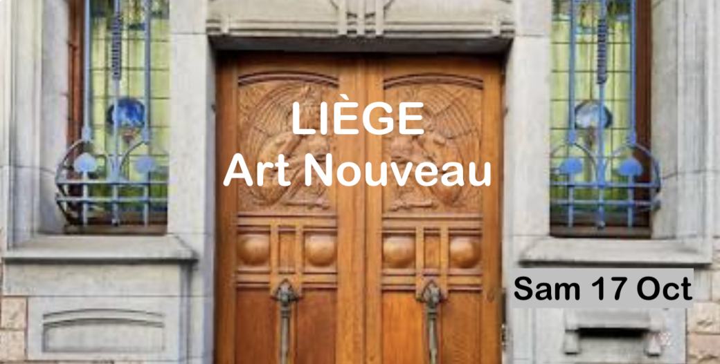 LIÈGE: capitale wallonne de l'Art Nouveau