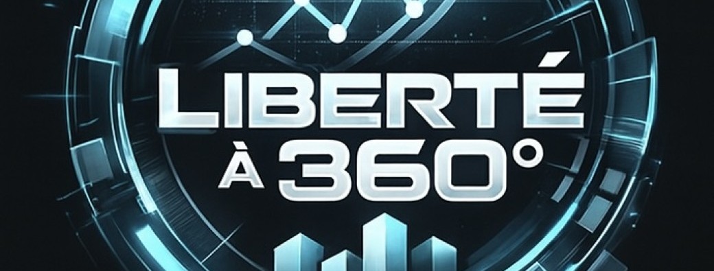 LIBERTÉ À 360°