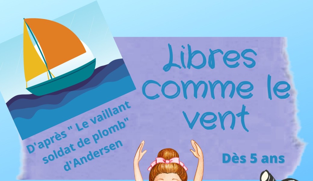 Libres comme le vent (dès 5 ans)