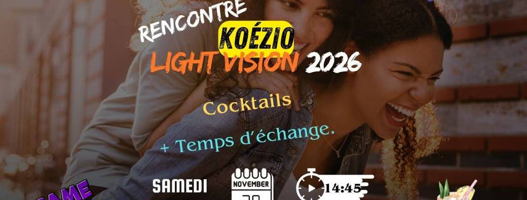 LIGHT - RENCONTRE KOÉZIO