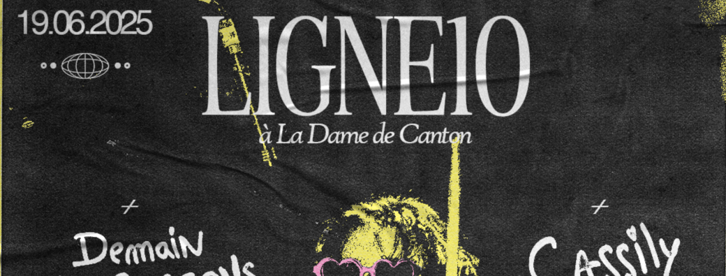 LIGNE 10 x Demain les Garçons x Cassily