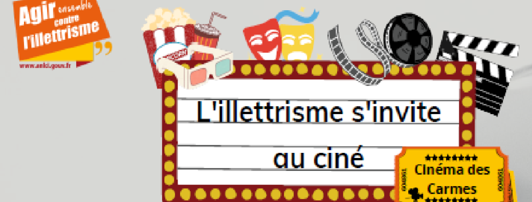 L'illettrisme s'invite au cinéma les Carmes