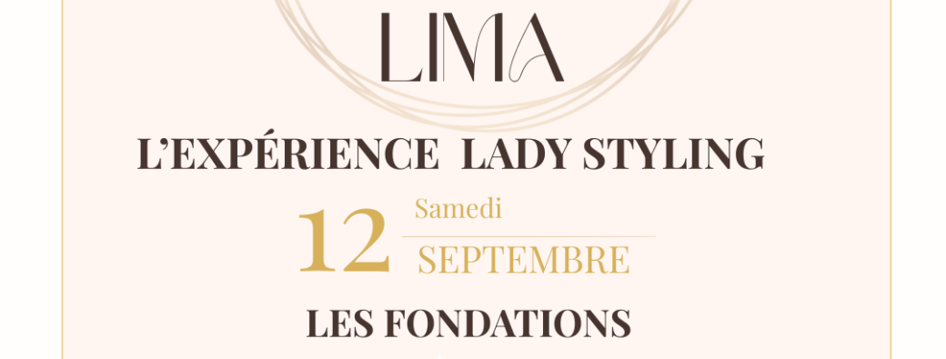 LIMA - l'Expérience Lady-Styling