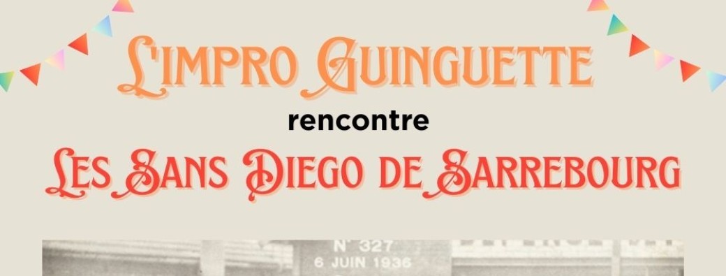 L'Impro Guinguette rencontre les Sans Diego