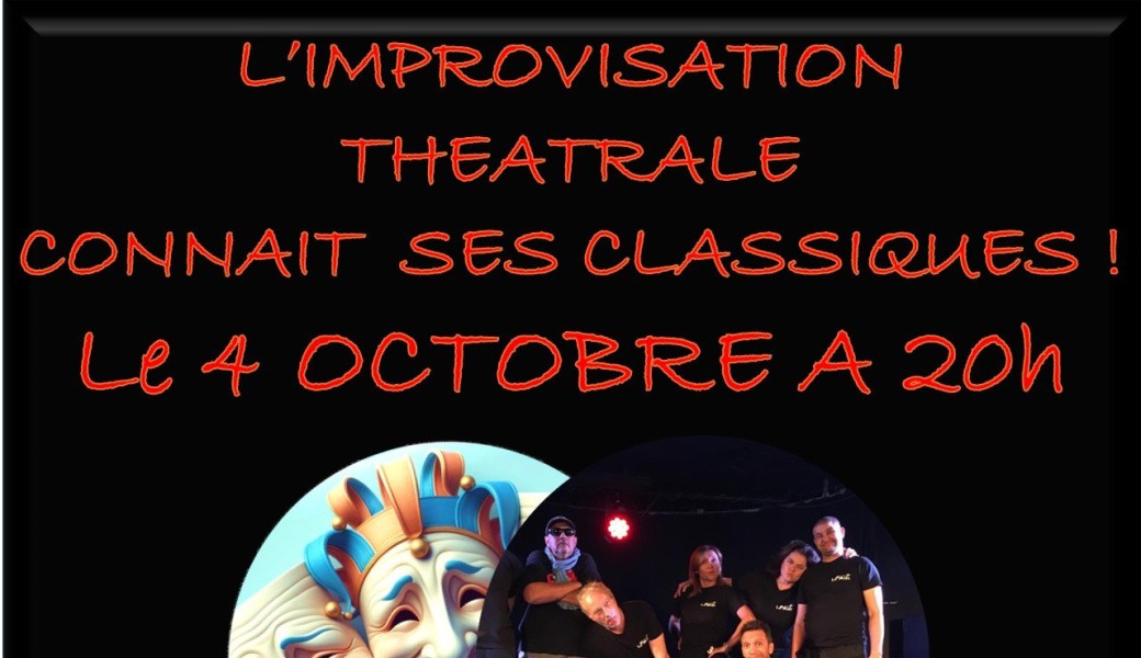 L'IMPROVISATION CONNAIT SES CLASSIQUES