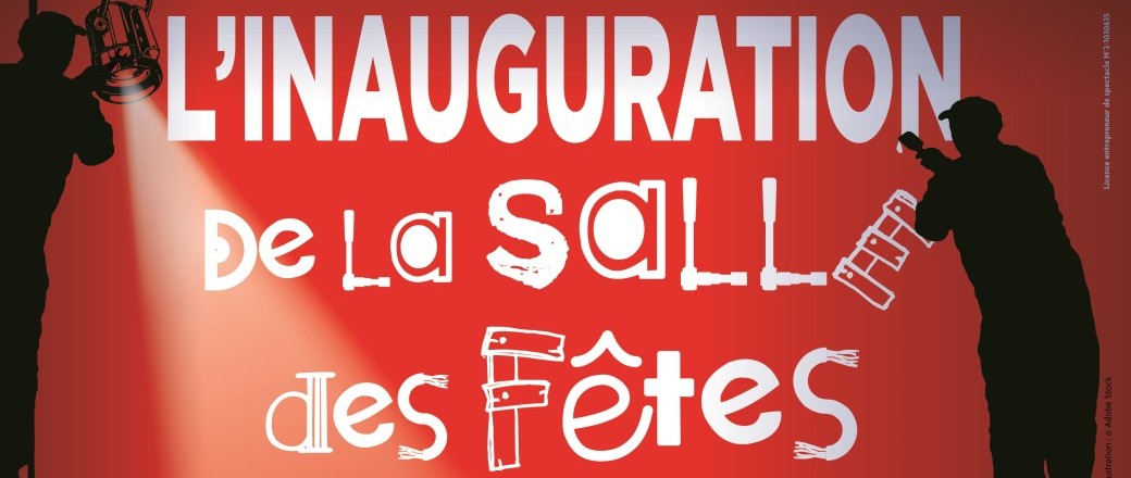 L'Inauguration de la Salle des Fêtes "Menu Gourmand"